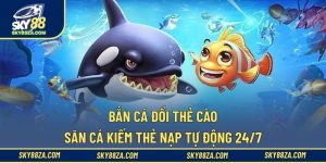 Bắn cá đổi thẻ cào