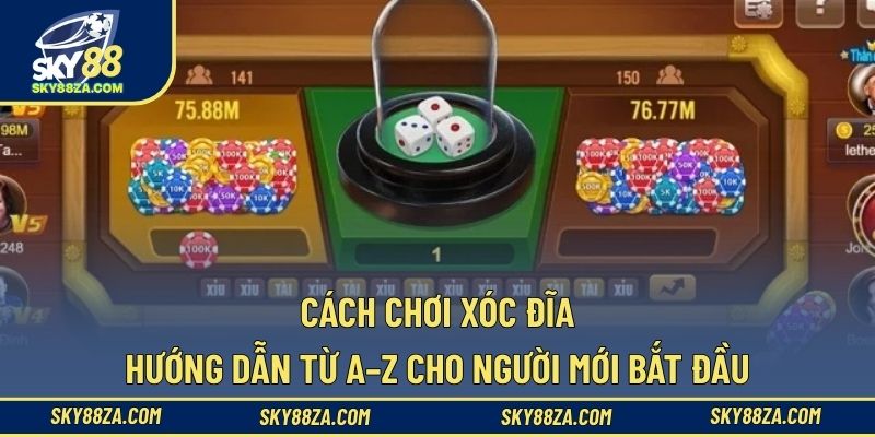 Cách Chơi Xóc Đĩa