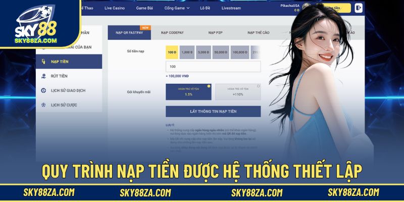 Quy trình nạp tiền được hệ thống thiết lập