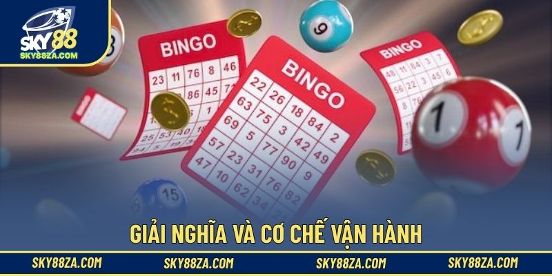 Giải nghĩa và cơ chế vận hành