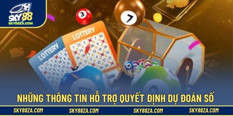 Những thông tin hỗ trợ quyết định dự đoán số 
