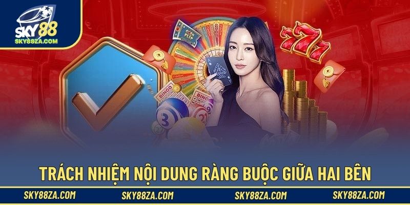 Trách nhiệm nội dung ràng buộc giữa hai bên